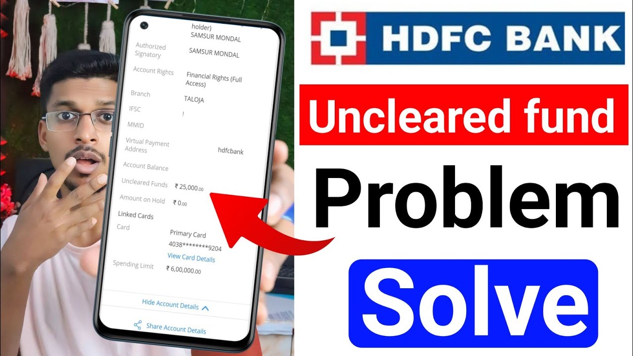 HDFC Bank Uncleared fund problem solve Karen I Understand balance