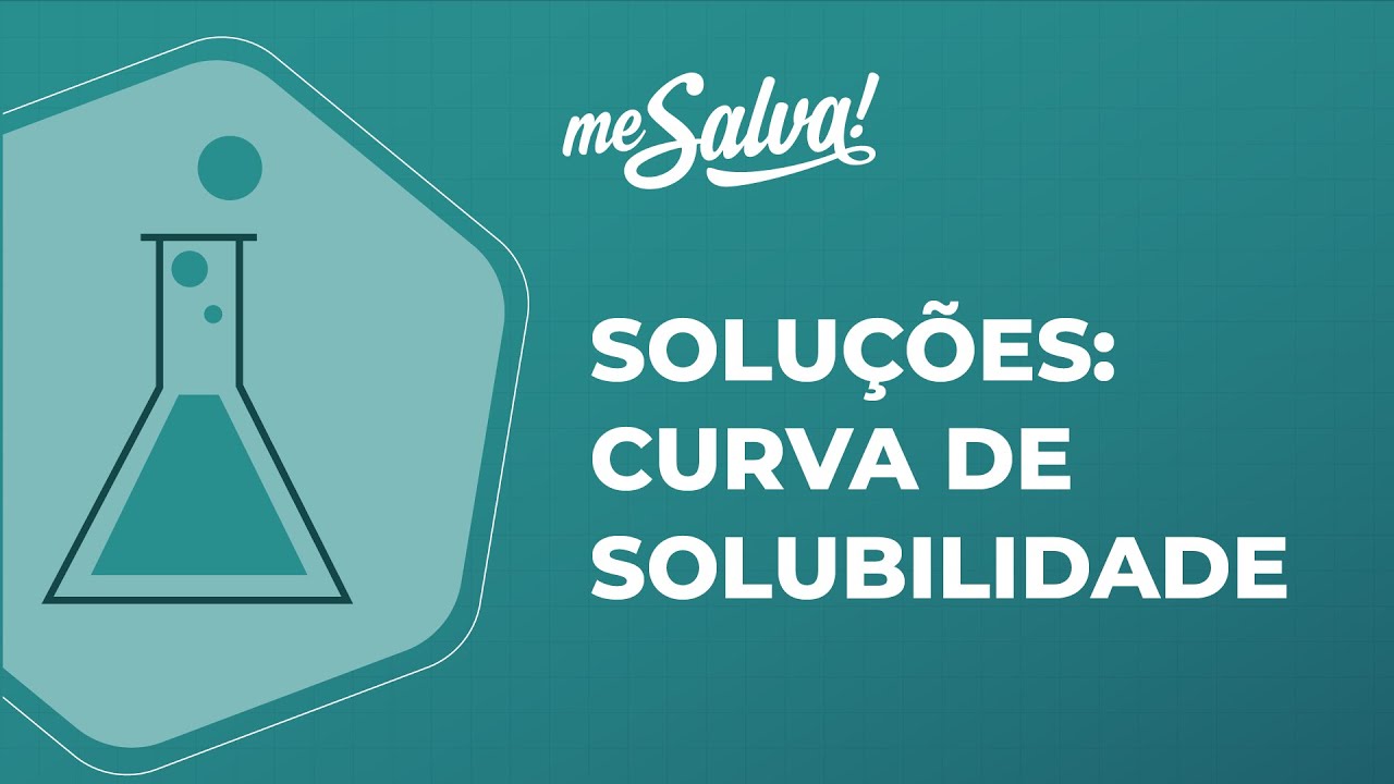 Soluções – Curva de solubilidade - Química Básica - Me Salva! Saúde