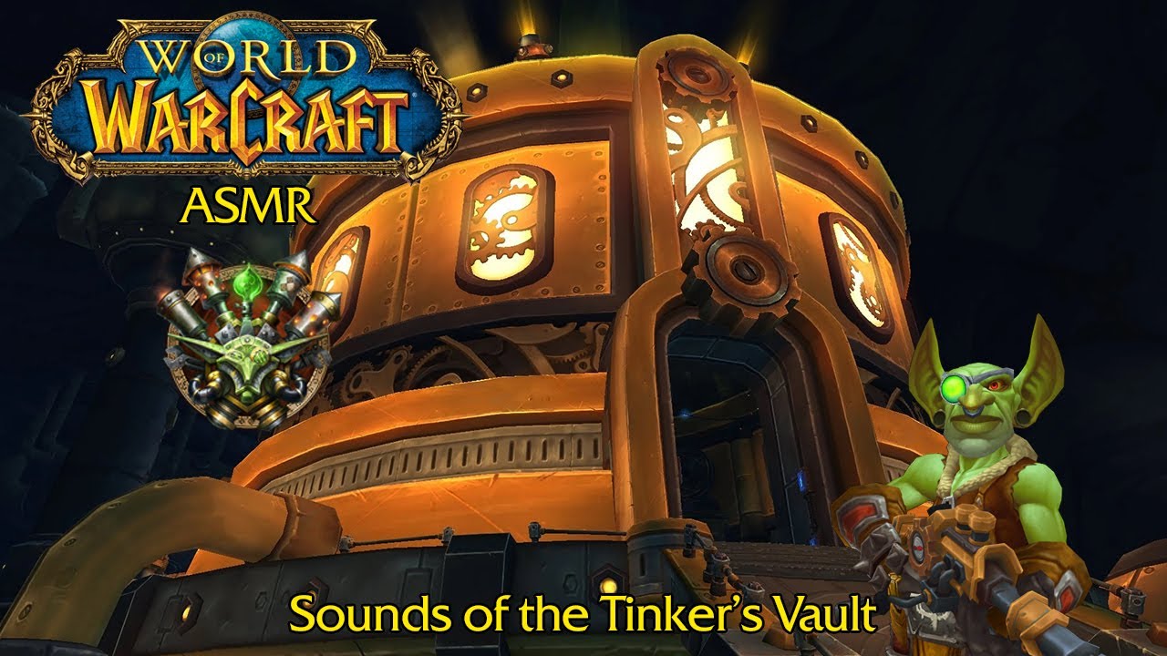Warcraft ASMR: Sounds of the Tinker's Vault