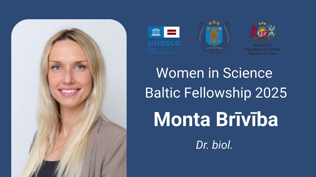 Women in Science Baltic Fellowship 2025 Monta Brīvība