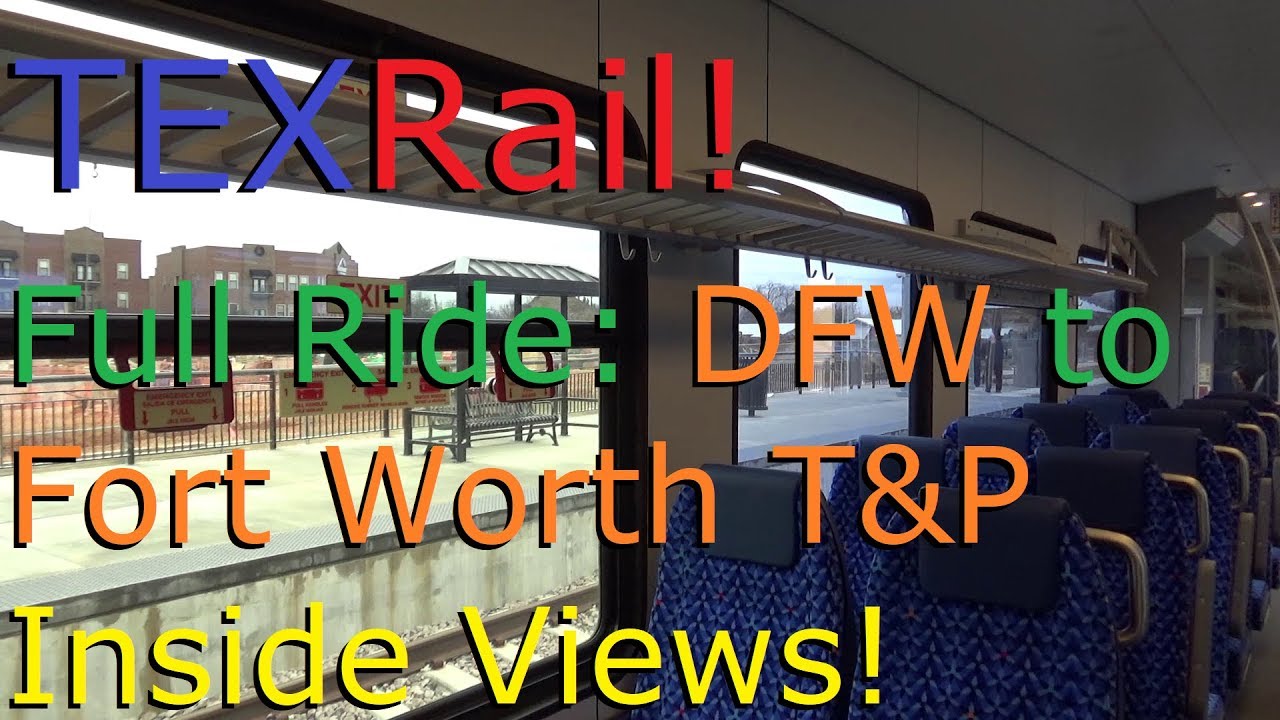 TEXRail Full Ride from DFW Airport Terminal B to Fort Worth T&P Station   Interior and Window Vi