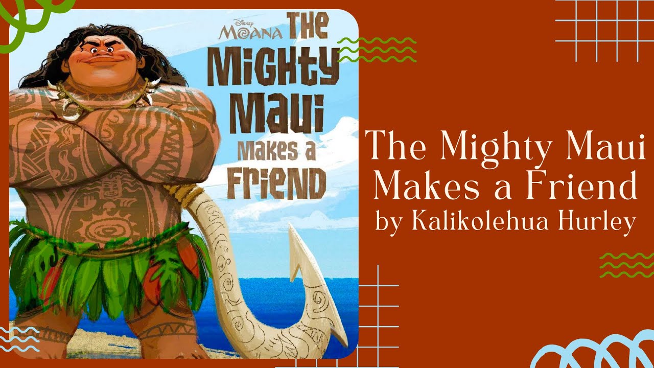 🌊 Kids Book Read Aloud 🌊 Disney Moana The Mighty Maui Makes a Friend [ READ ALONG VIDEO ]