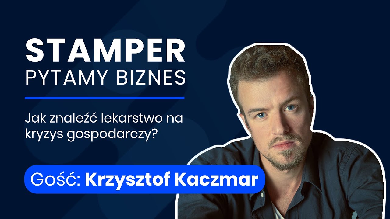 Stamper - Rozmawiamy o kryzysie [Gość: Krzysztof Kaczmar]