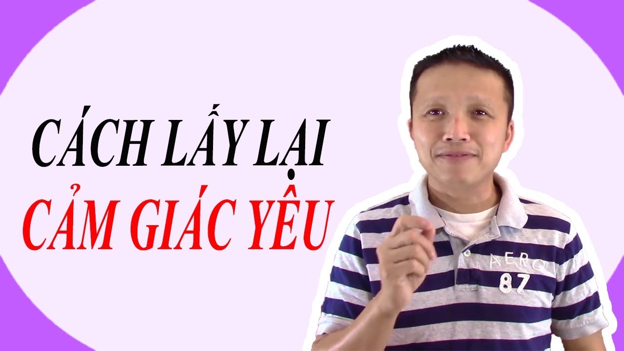 🔴Lỡ có quan hệ, sau đó anh chán, có cách nào quay lại như lúc đầu? (LS1)