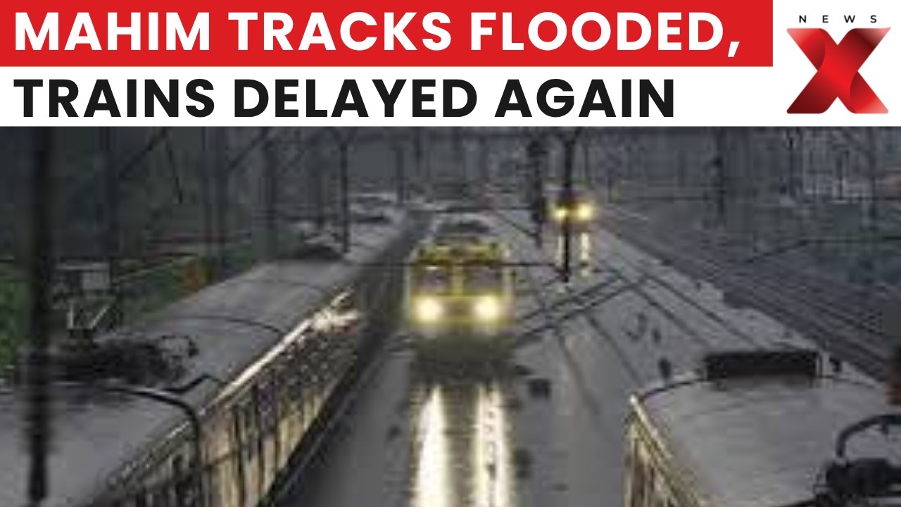 Mumbai Rains: Mahim Railway Tracks Flooded, Local Trains Delayed | Latest News | NewsX