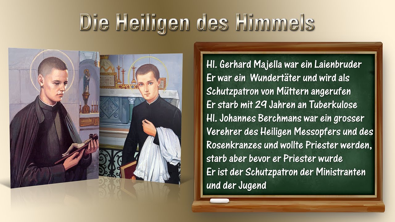 13. Lektion: Hl. Gerhard Majella – Hl. Johannes Berchmans