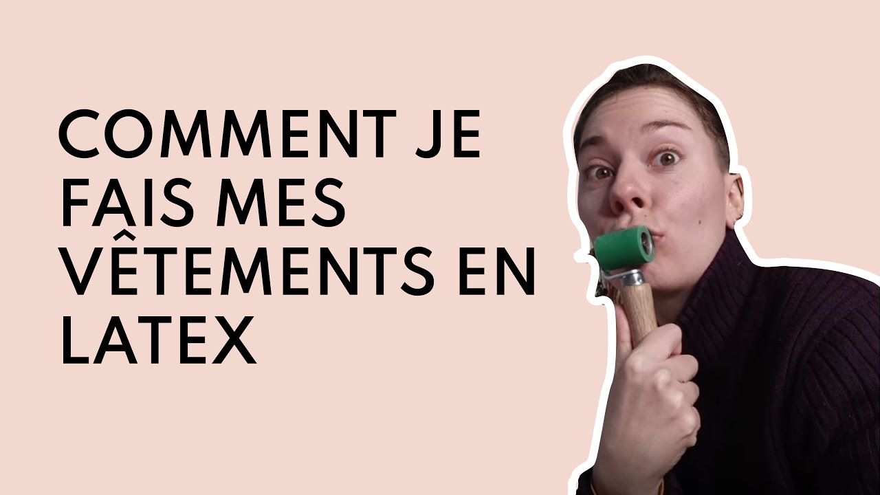 Comment est-ce que je fais mes vêtements en latex ? 🤔😁