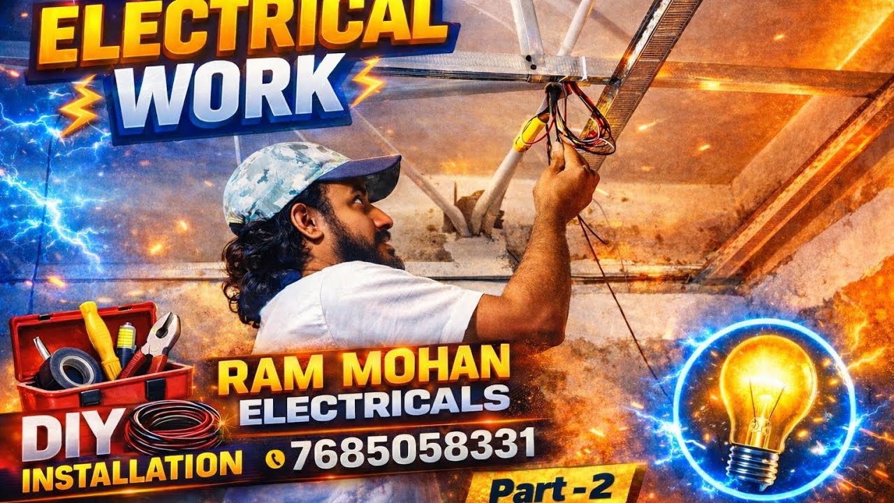 ELECTRICAL WORK PART - 2 DIY INSTALLATION || @RAMMOHANELECTRICALS 