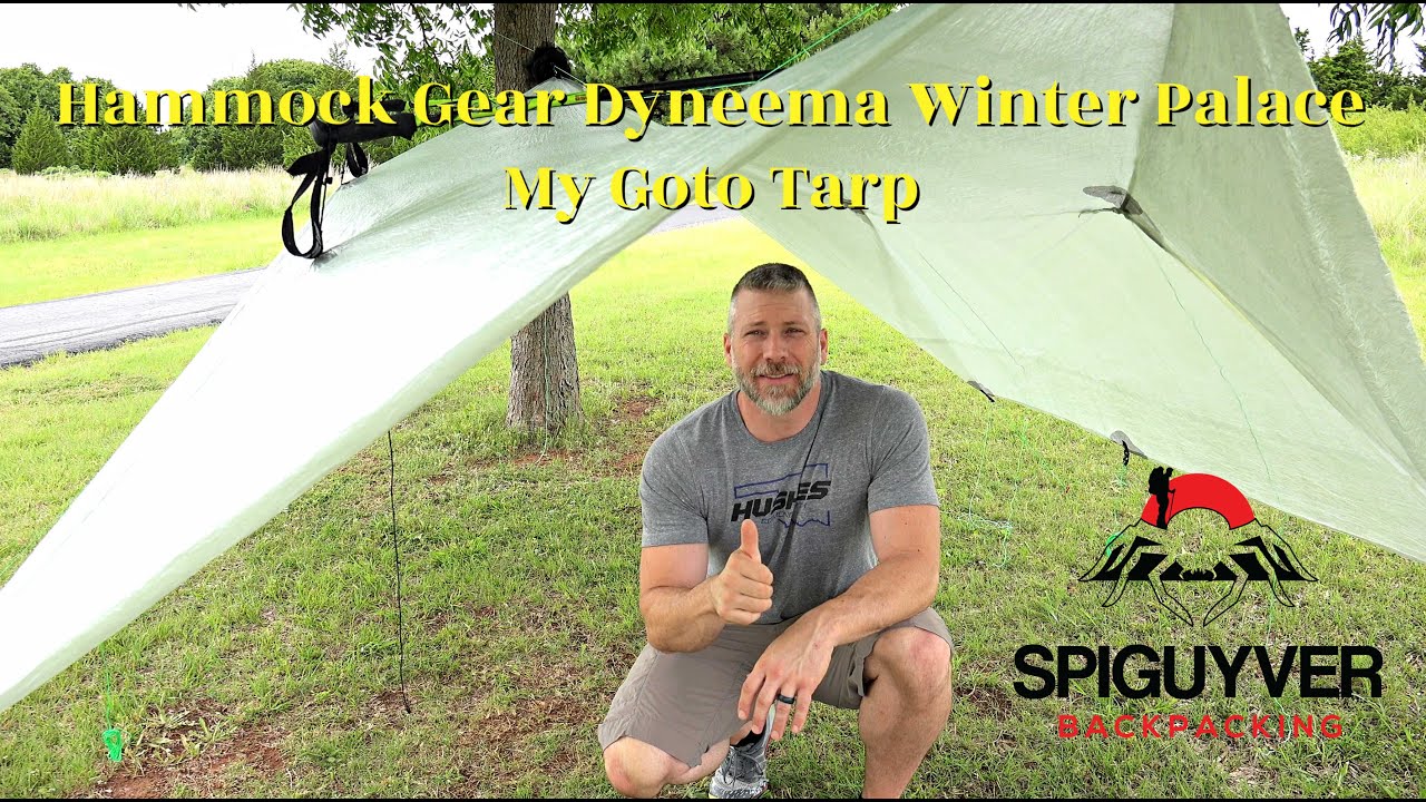 Hammock Gear Dyneema DCF Winter Palace Tarp - My 2020 Goto Tarp