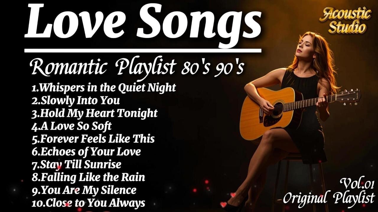 Relaxing Music Love Songs 💖Acoustic Studio🎶Acoustic Playlist Original Music | Vol.01
