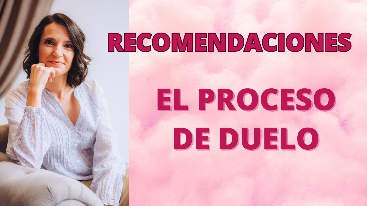 Recomendaciones para un duelo sano