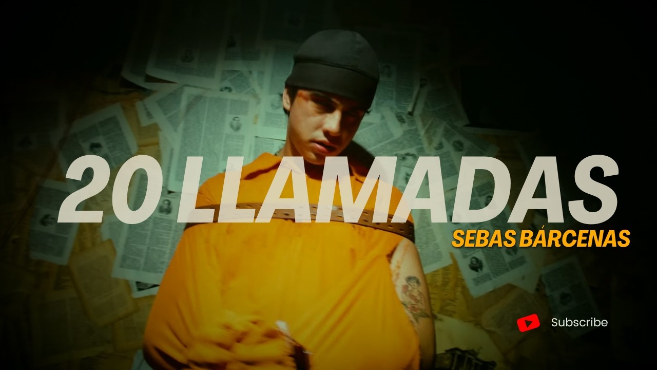 Sebas Bárcenas - 20 llamadas (Letra/Lyrics)