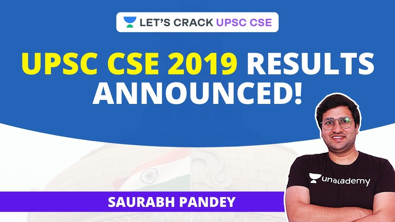 UPSC Civil Services Final Result 2019 Announced | Crack UPSC CSE/IAS | Saurabh Pandey