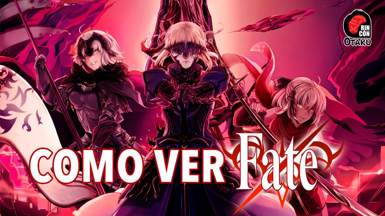 CRONOLOGÍA como ver FATE | Rincón Otaku