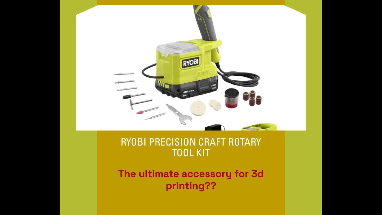 Ryobi Rotary Craft Tool - The ultimate 3d Printer Accessory?