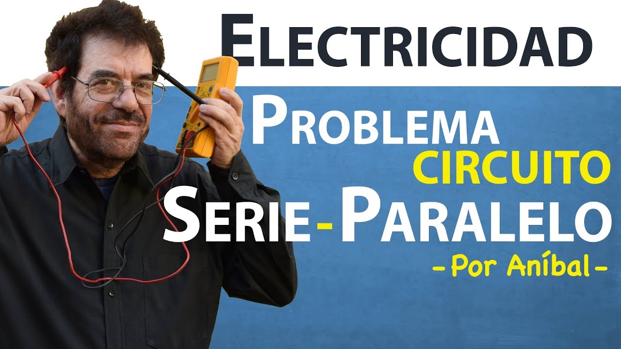 Circuitos Eléctricos: Problema Serie-Paralelo | Biofísica CBC | Física En Segundos (por Aníbal)