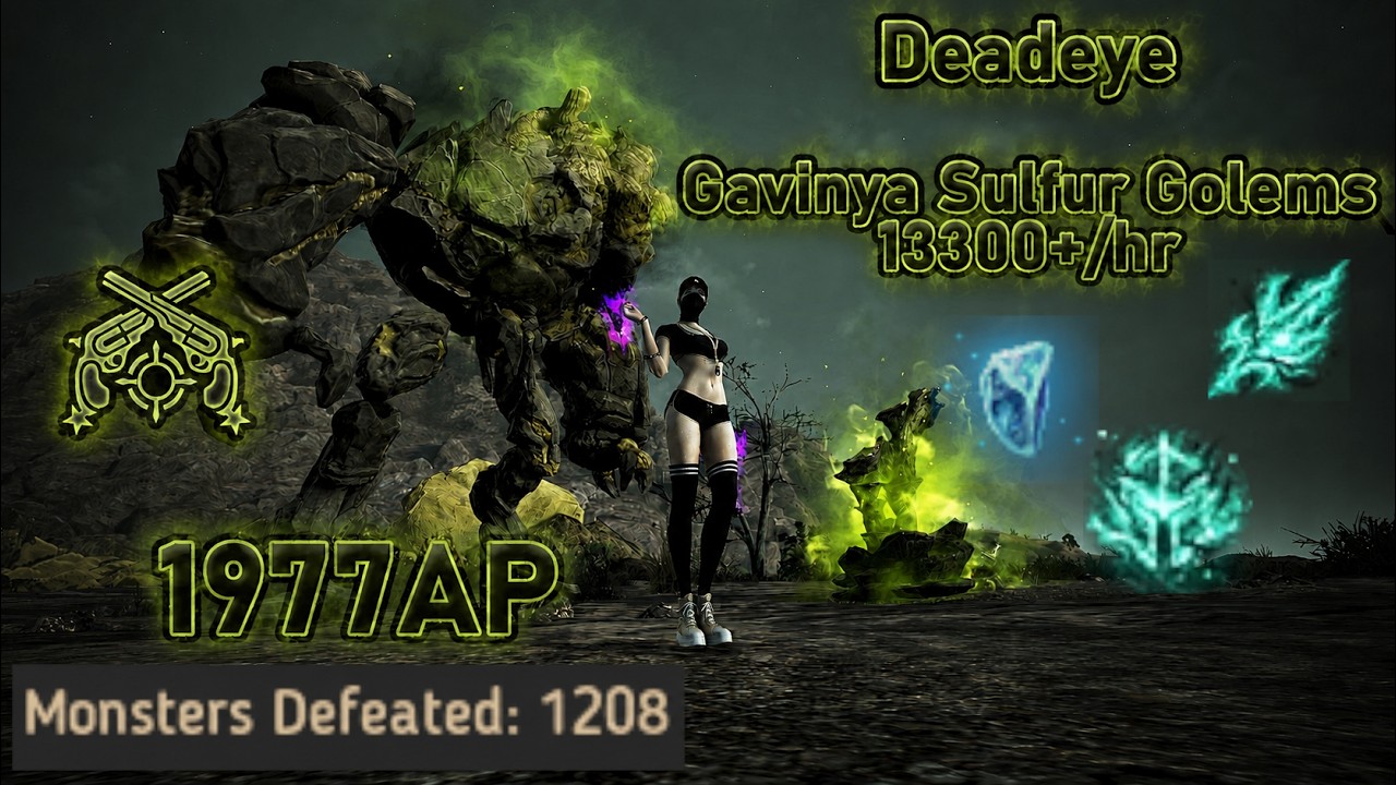 BDO | Gavinya Sulfur Golems | Deadeye | 13300+/hr (Lv2) (1977AP) (+15AP NW buff)