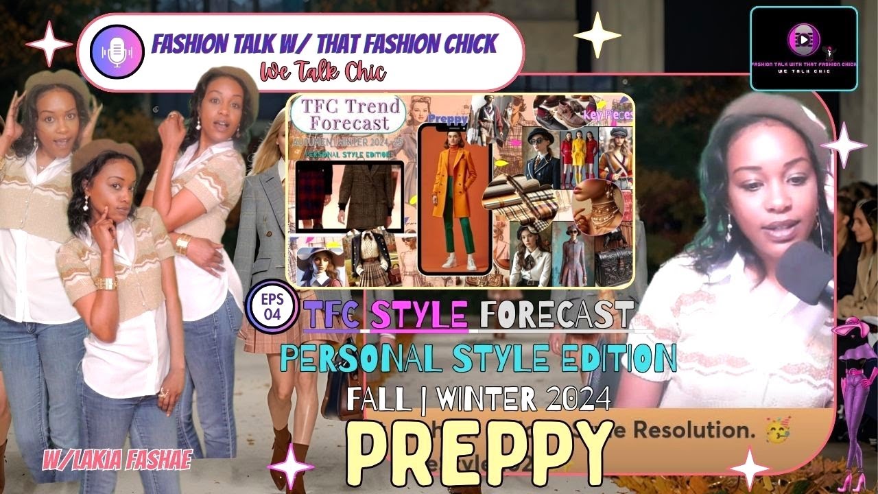 🩰Preppy | Personal Style Edition 💎 | TFC Style Forecast: F/W 2024-25 