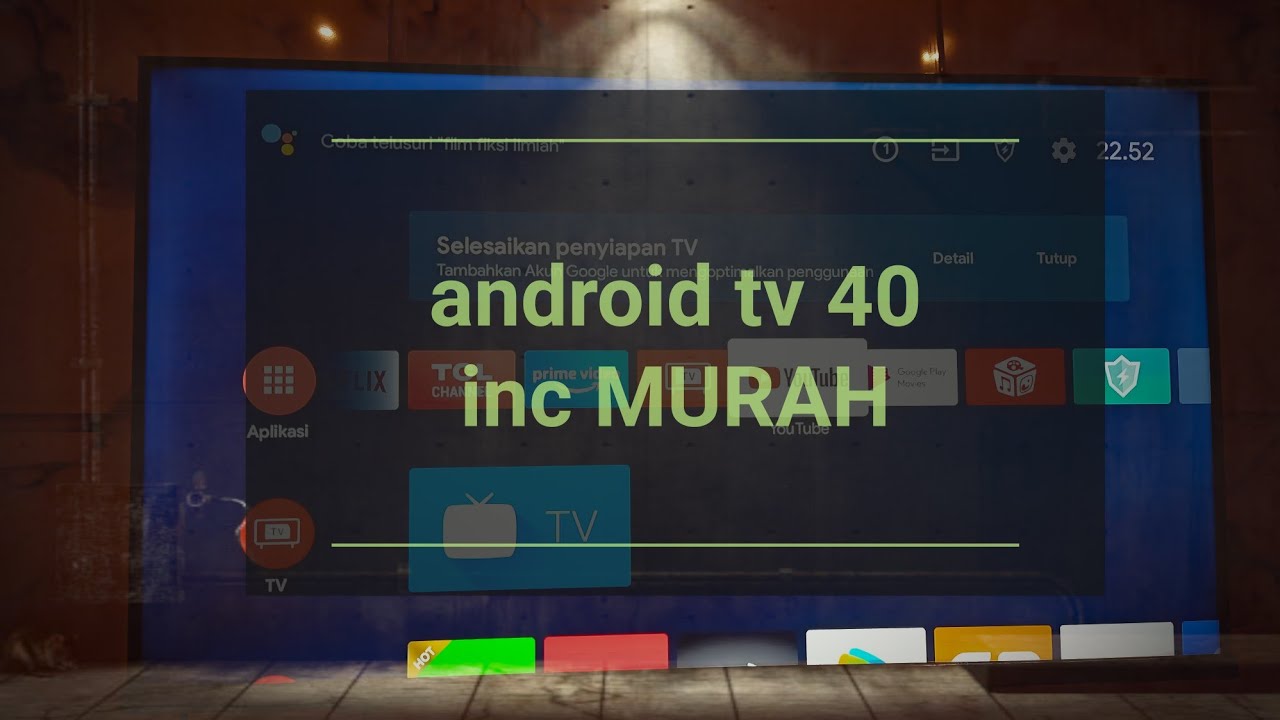 review TCL android tv 40 inch murah berkuwalitas dengan audio yang bar bar 
