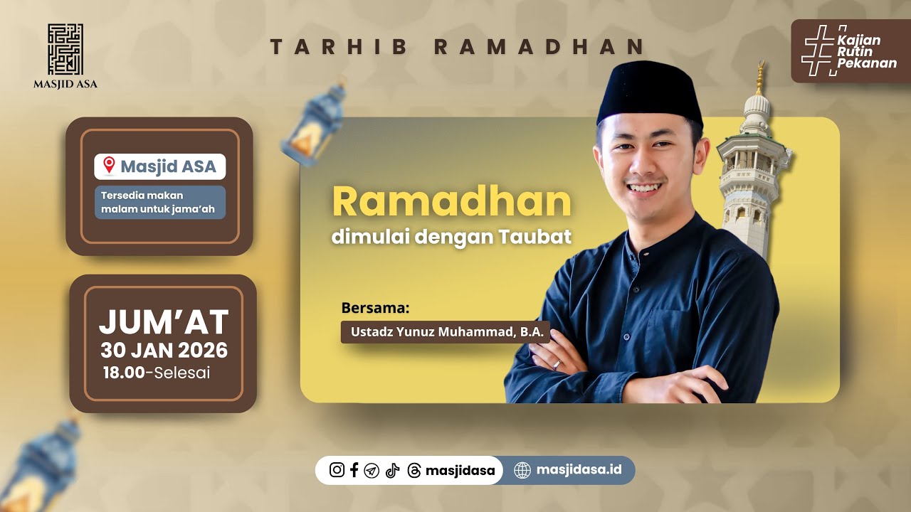 Tarhib Ramadhan | Ramadhan Dimulai dengan Taubat | Ustadz Yunuz Muhammad, B.A.