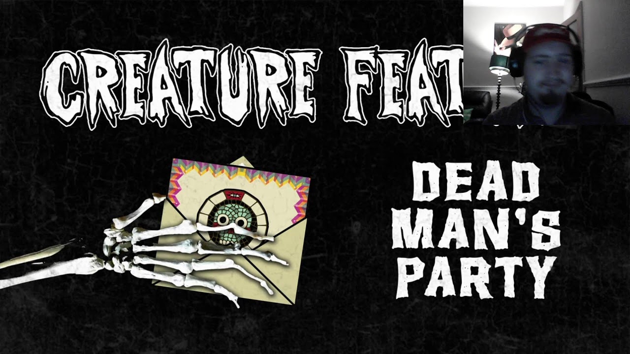 Reacting to Creature Feature's Dead Man's Party Single!