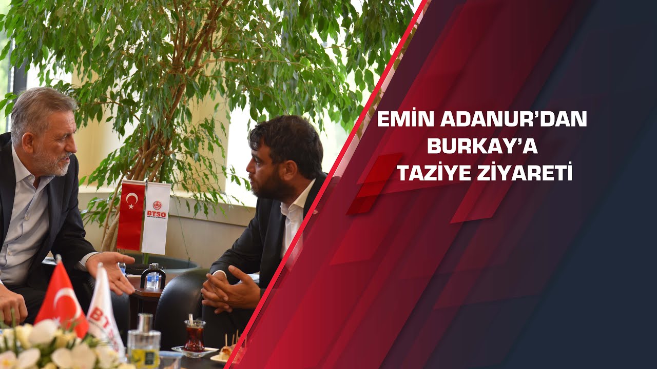 Emin Adanur&rsquo;dan Burkay&rsquo;a taziye ziyareti