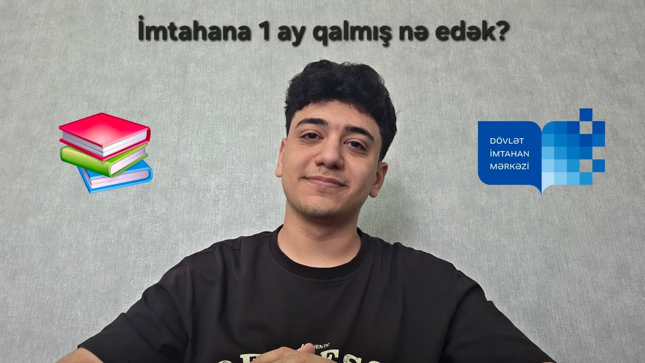 BURAXILIŞ İMTAHANINA 1 AY QALMIŞ NƏ EDƏK? | tövsiyələr