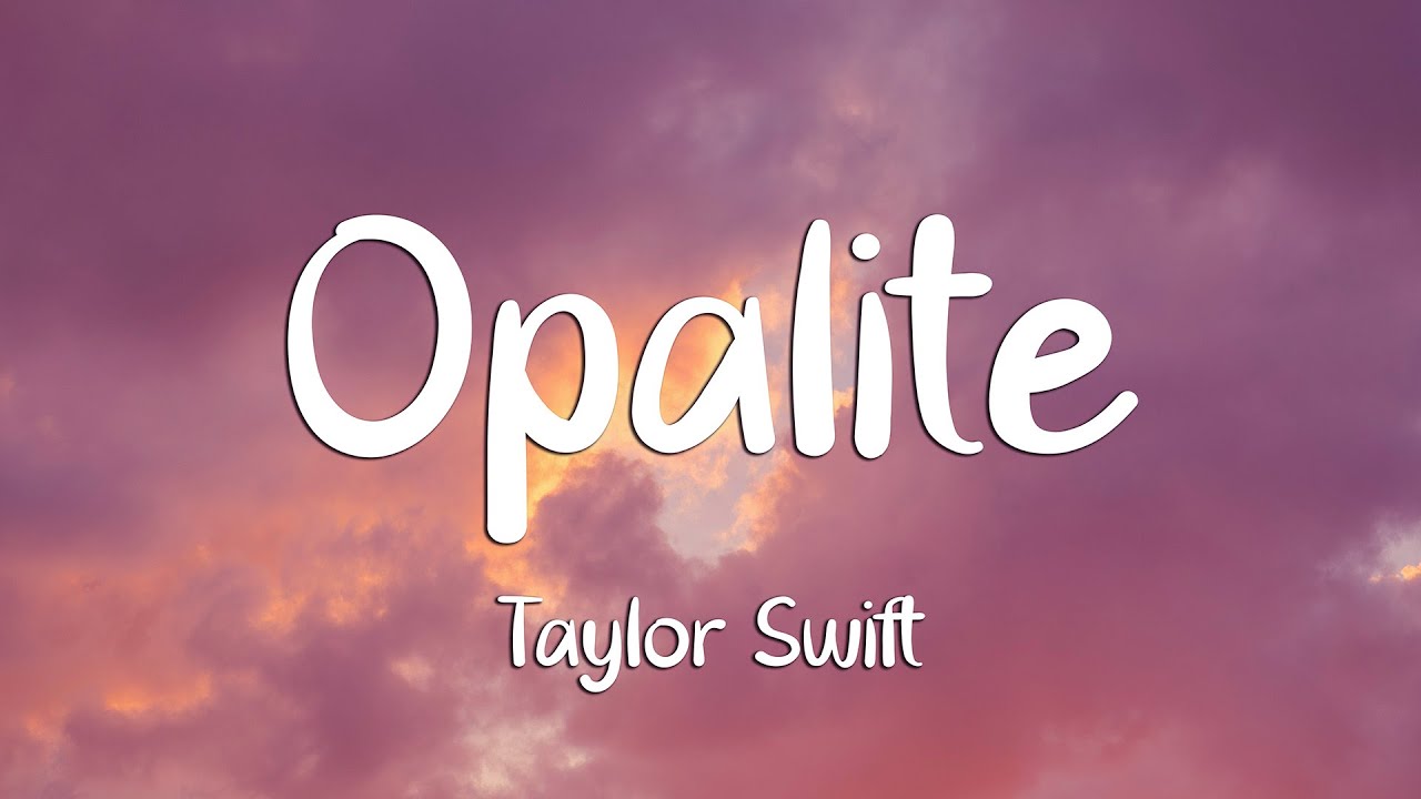 Taylor Swift - Opalite (Lyrics)