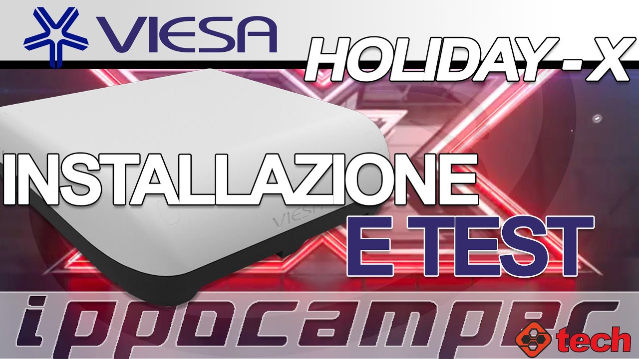 Nuovo Viesa Holiday X - installazione e TEST
