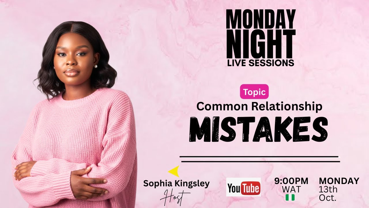 Common Relationship Mistakes (Part 1) | Episode 16 MNLS | Sophia Kingsley