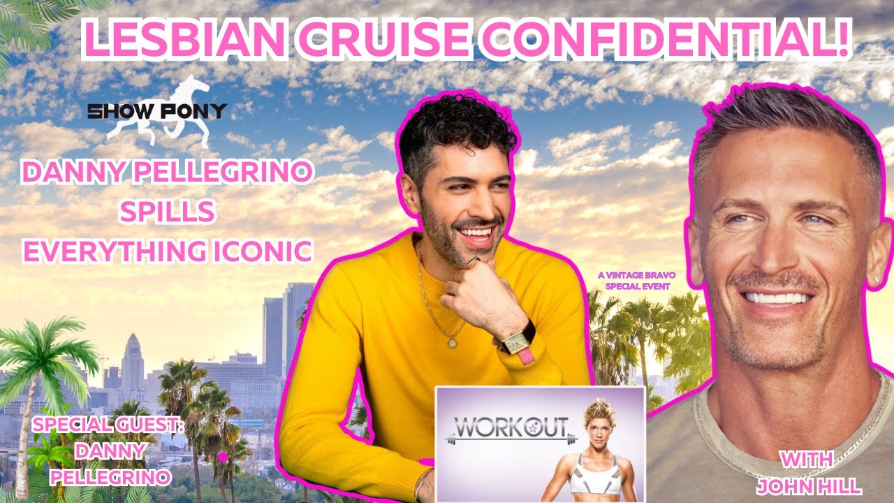 Lesbian Cruise Confidential: Danny Pellegrino Spills Everything Iconic
