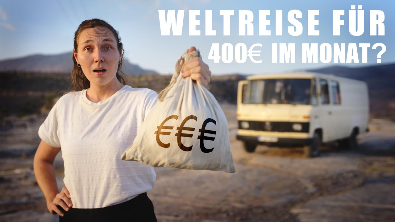 So viel kostet 1 Jahr Vanlife Weltreise wirklich