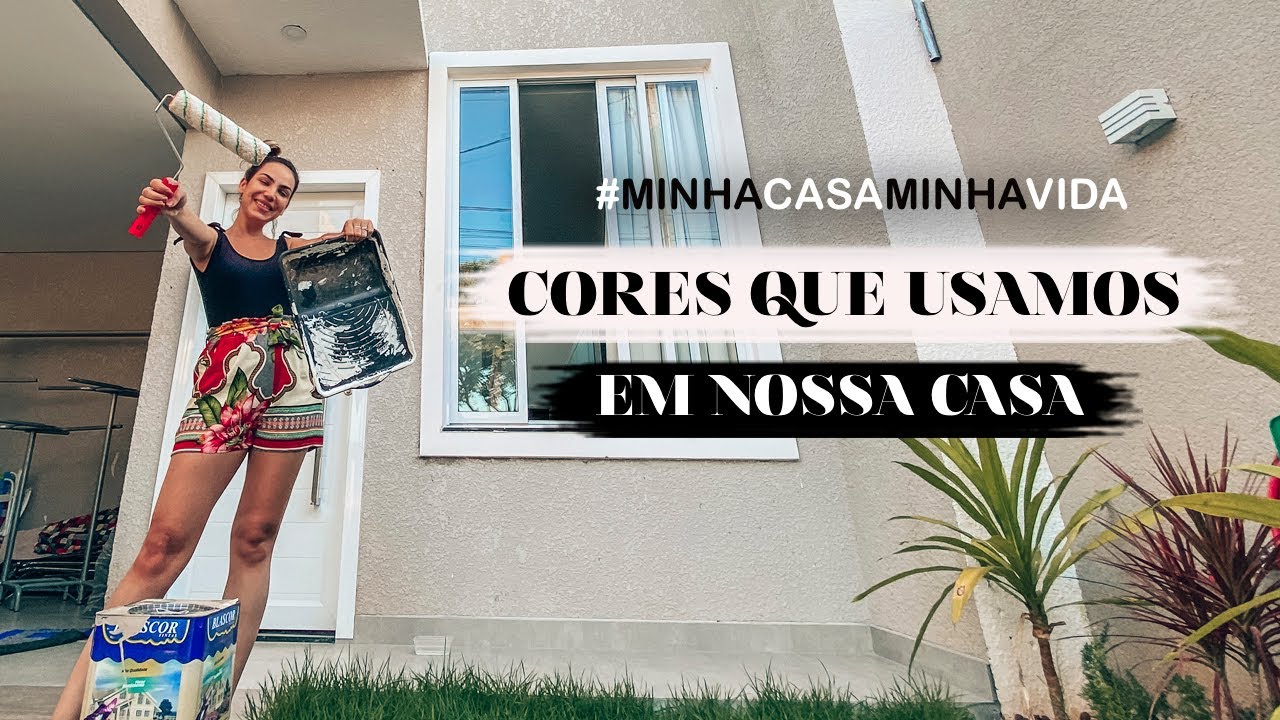 CORES QUE USAMOS EM NOSSA CASA - #MINHACASAMINHAVIDA