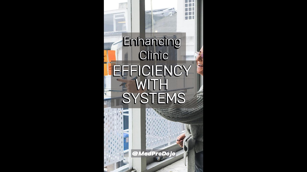 Systems That Work: The Key to Seamless Clinic Efficiency