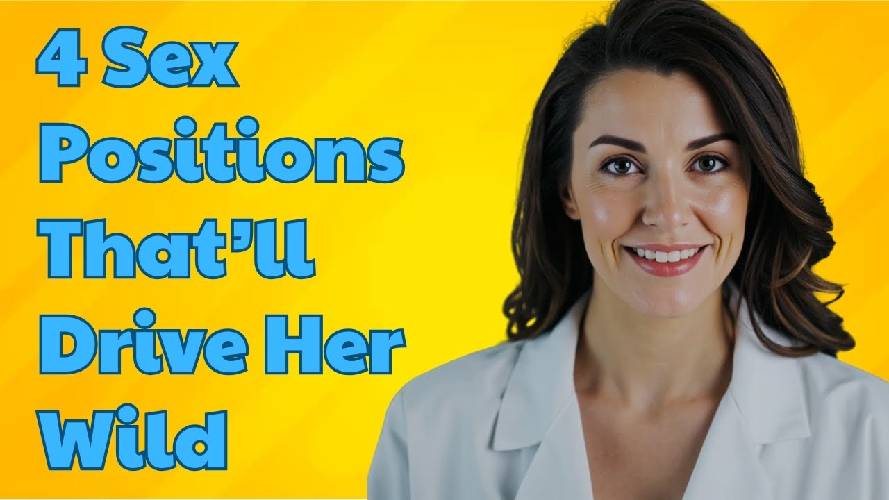 4 Sex Positions That’ll Drive Her Wild: A Bloke’s Guide | Men's Health