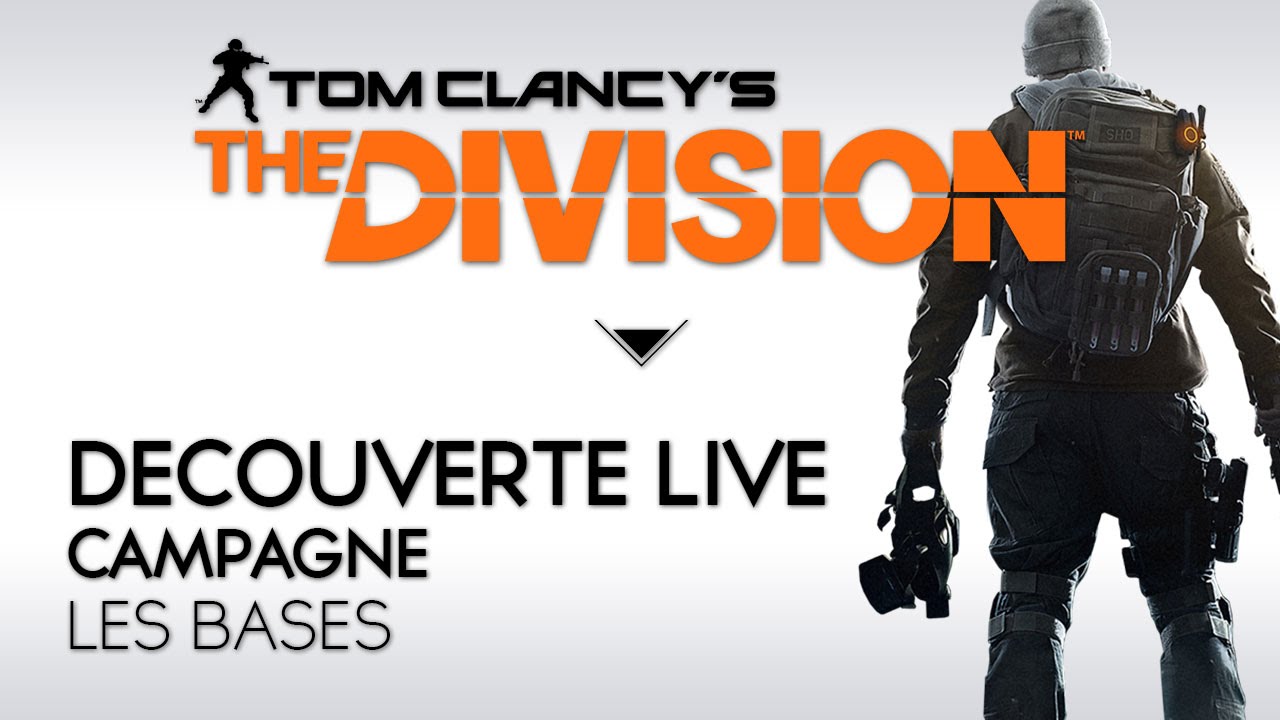 The Division FR D&eacute;couverte Beta : les Bases