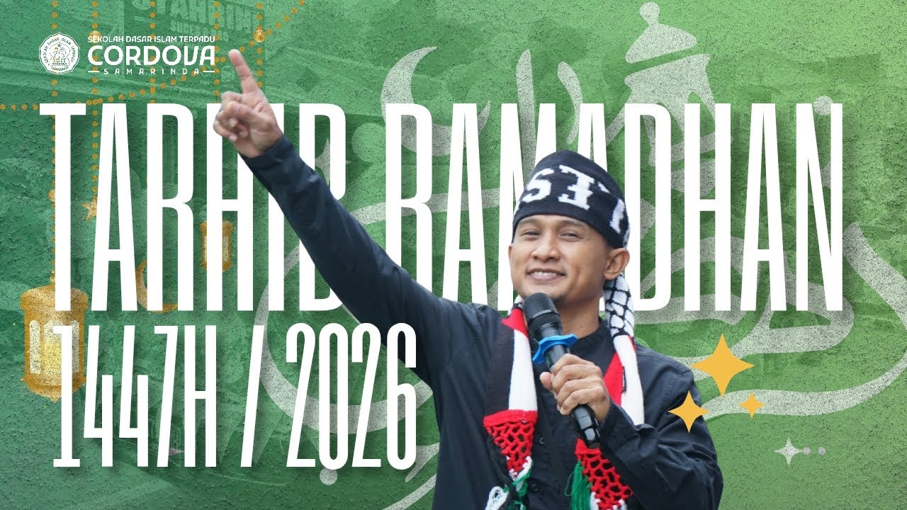 Tarhib Ramadhan SDIT Cordova Samarinda 1447 / 2026