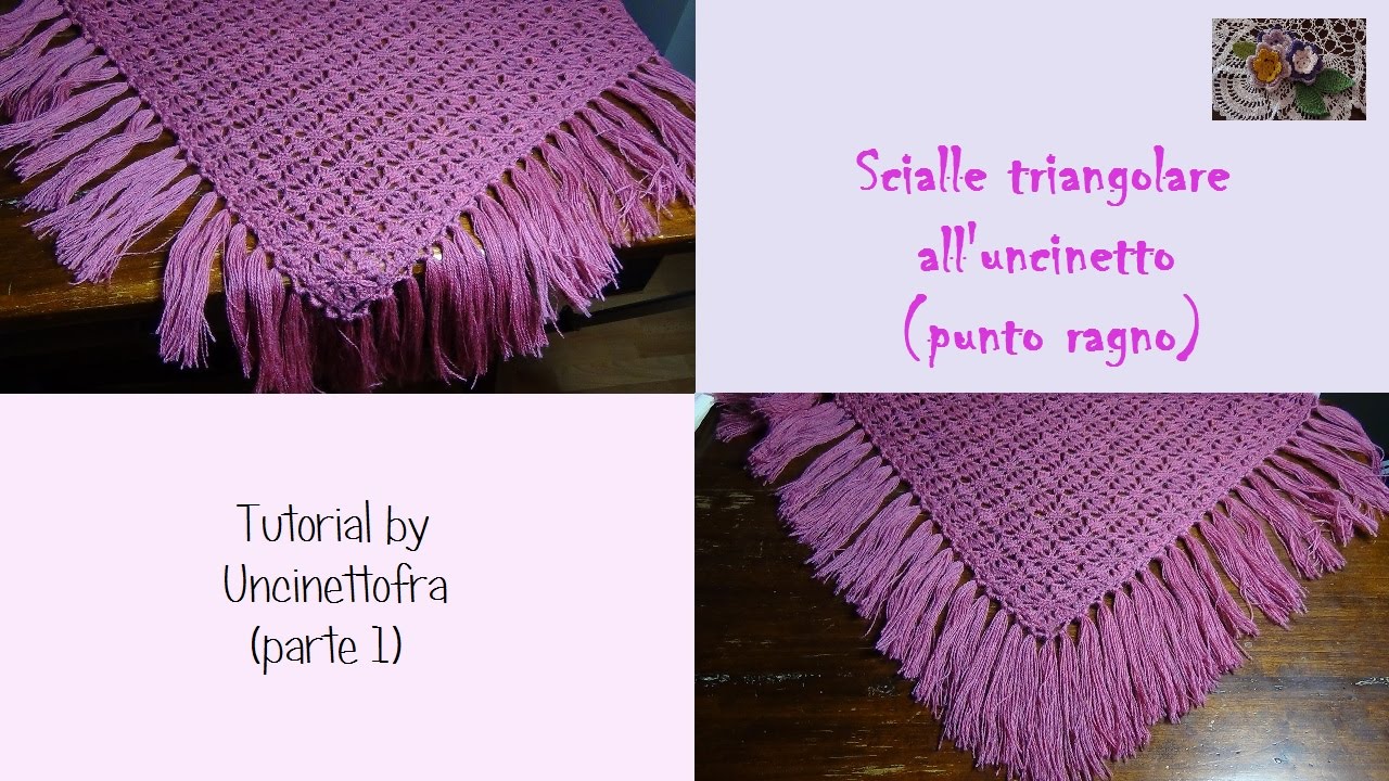 scialle triangolare all'uncinetto tutorial (punto ragno) parte 1