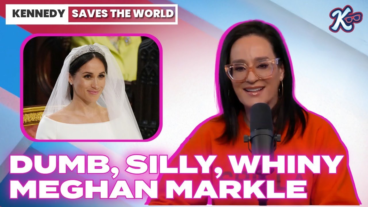 Dumb, Silly, Whiny Meghan Markle
