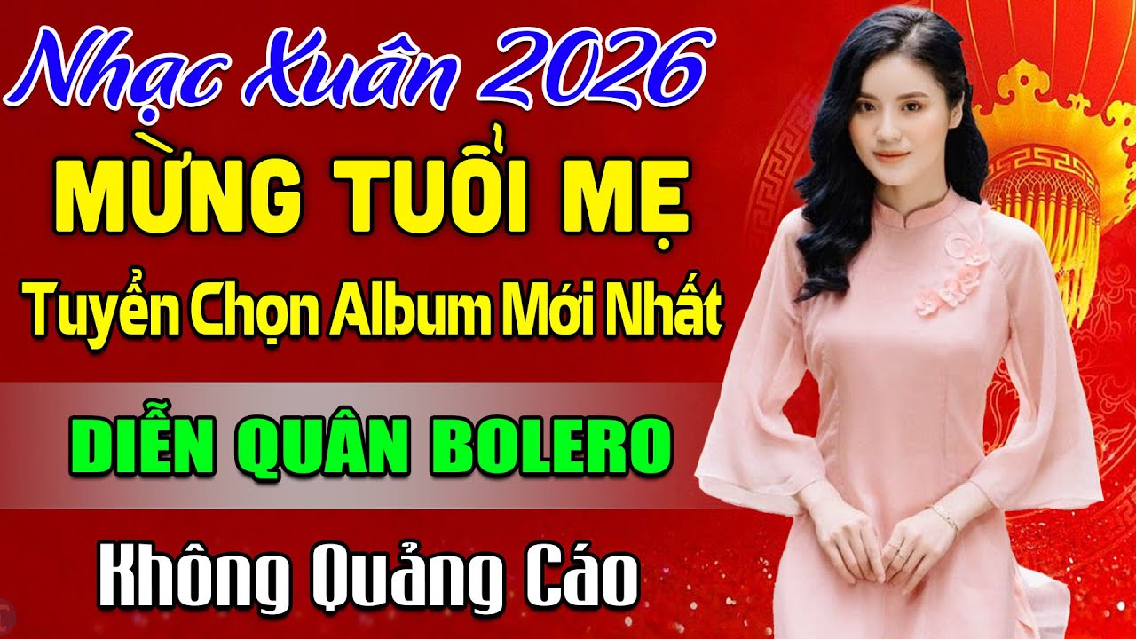 MỪNG TUỔI MẸ - BOLERO DIỄN QUÂN Nghe DA DIẾT CÕI LÒNG ➤ Nhạc Vàng Xưa Bất Hủ Cực Êm Tai