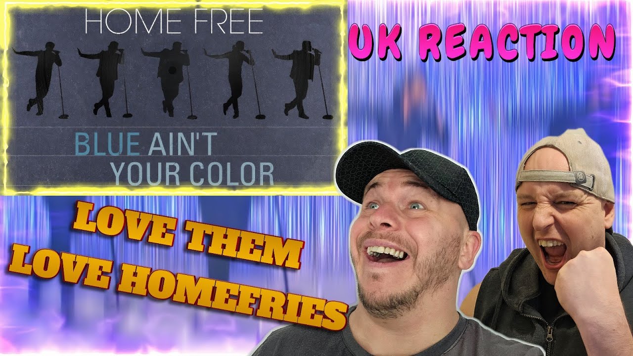Home Free Wows Us! | Blue Aint Your Color | Reaction 😍