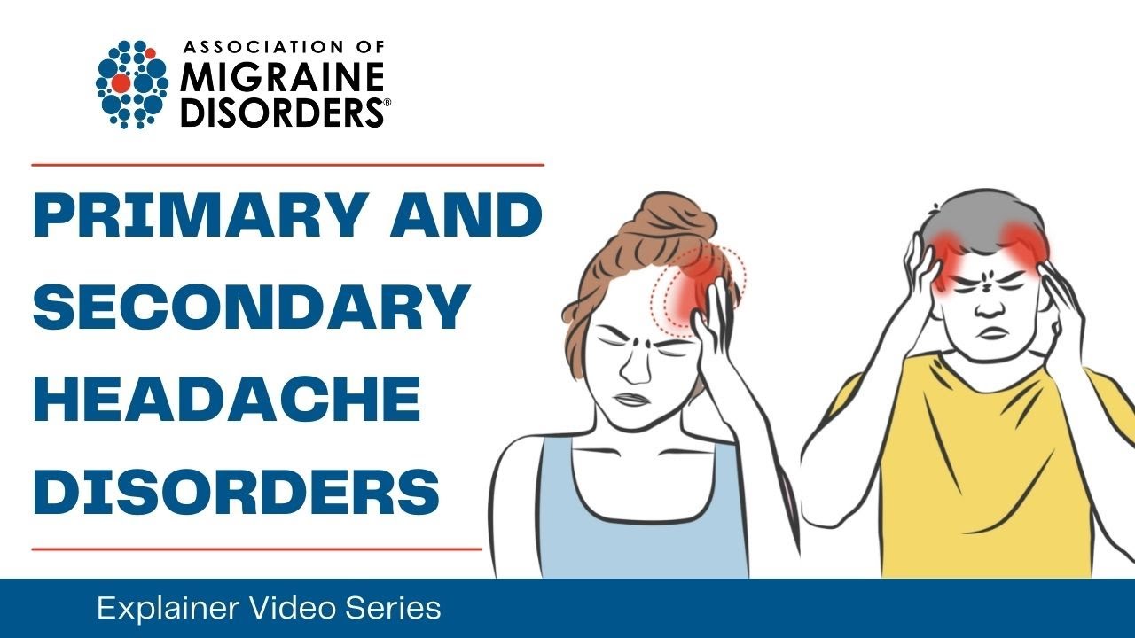 What Are Primary & Secondary Headaches? Chapter 2: Headache Types - Migraine Explainer Video Series