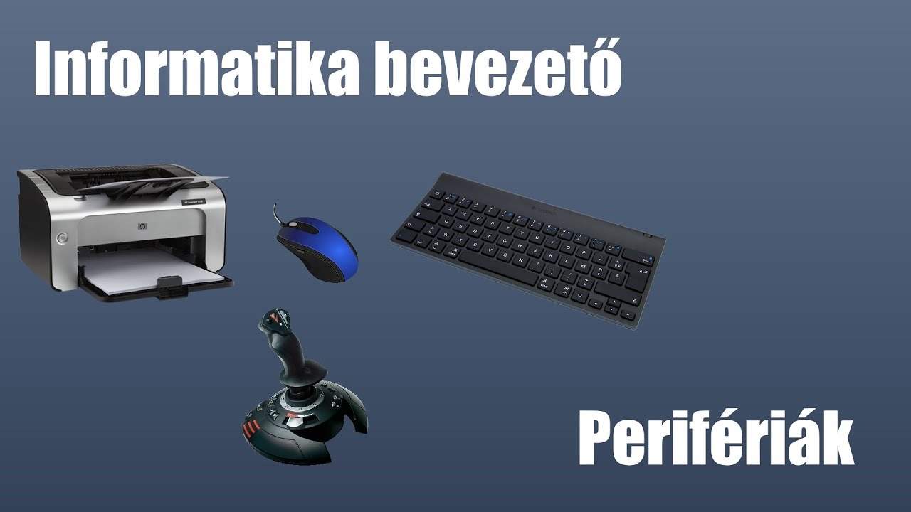 Bevezetés az Informatikába - Perifériák
