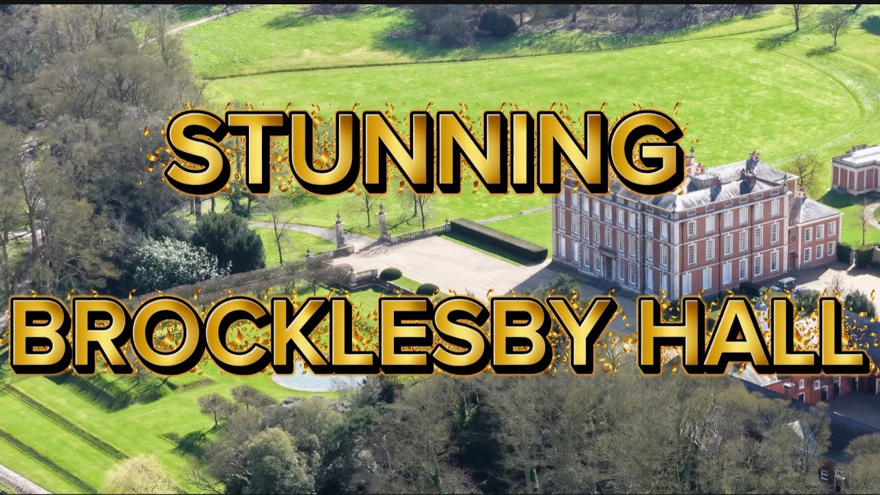 STUNNING BROCKLESBY HALL