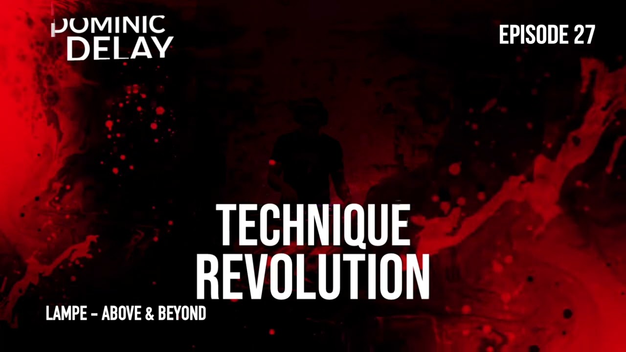 Technique Revolution #27 by Dominic Delay (Techno Music Mix 2023)