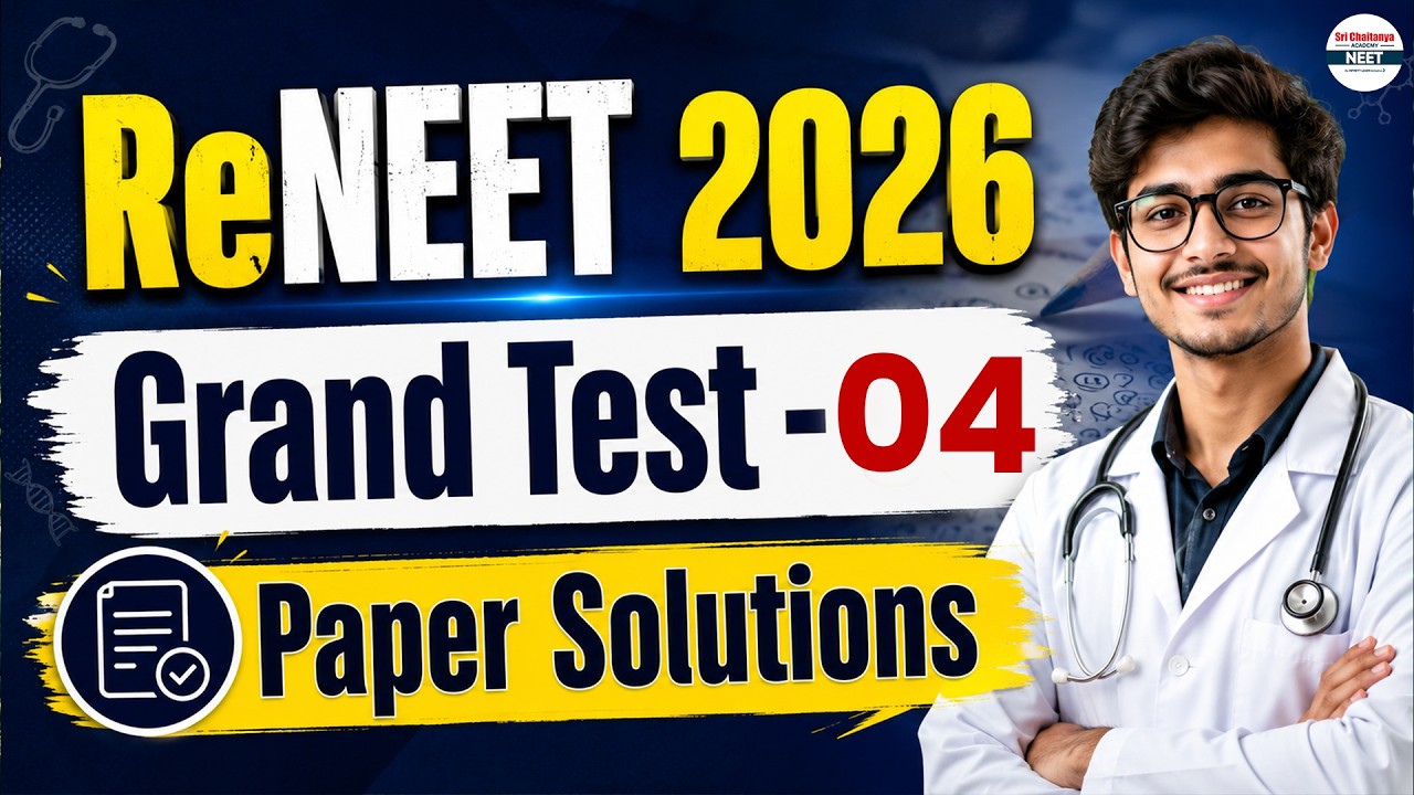 ReNEET 2026 Grand Test - 04 Paper Solutions | ReNEET Final Mock Test 2026 | RE-NEET Preparation