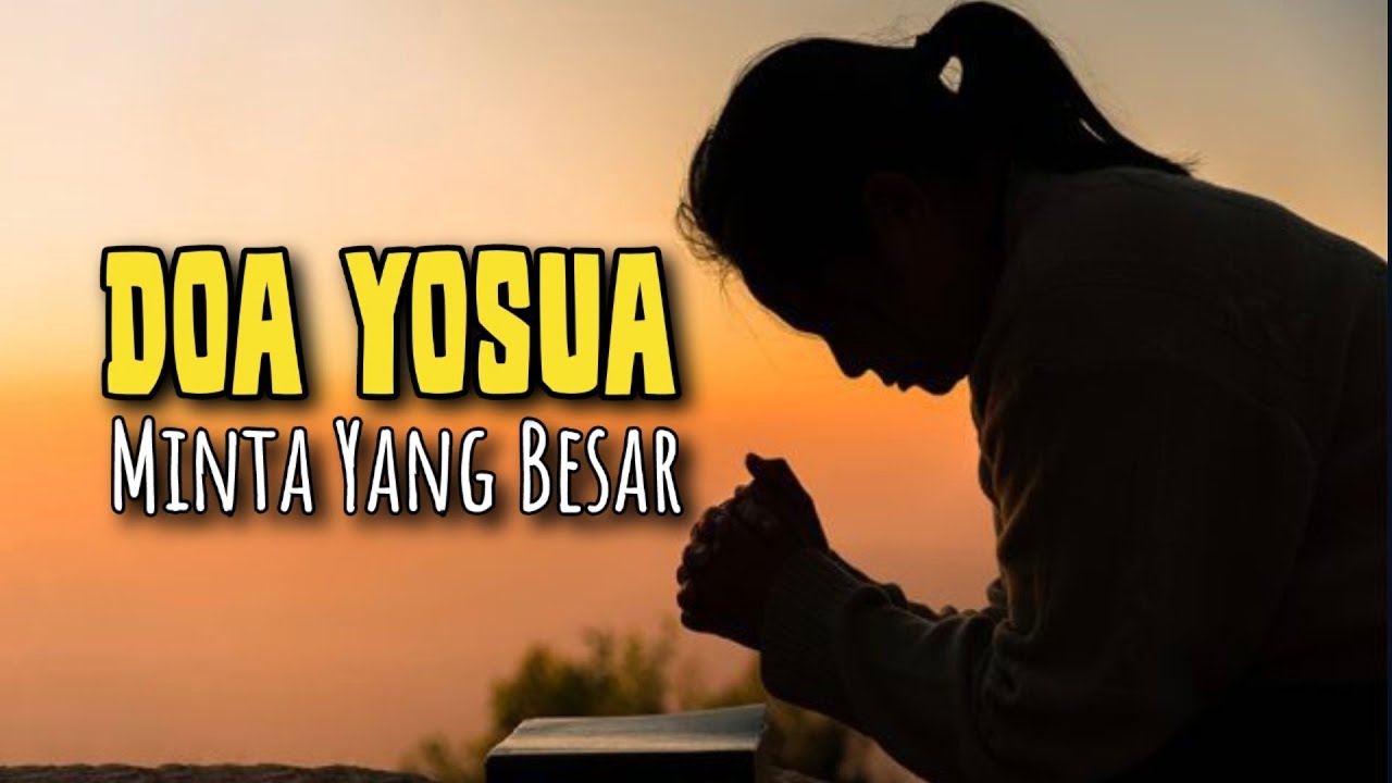 Doa Yosua | Minta Yang Besar - Renungan dan Doa Siang 20 Januari 2026