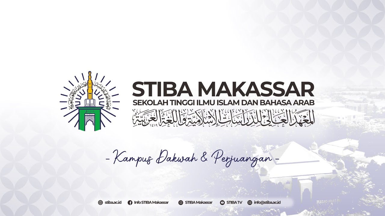 Sekolah Tinggi Ilmu Islam dan Bahasa Arab (STIBA Makassar) 1444 H - 2022 M