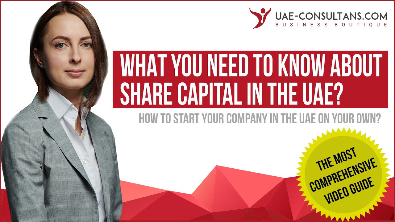 Share Capital in the UAE. All you need to know.