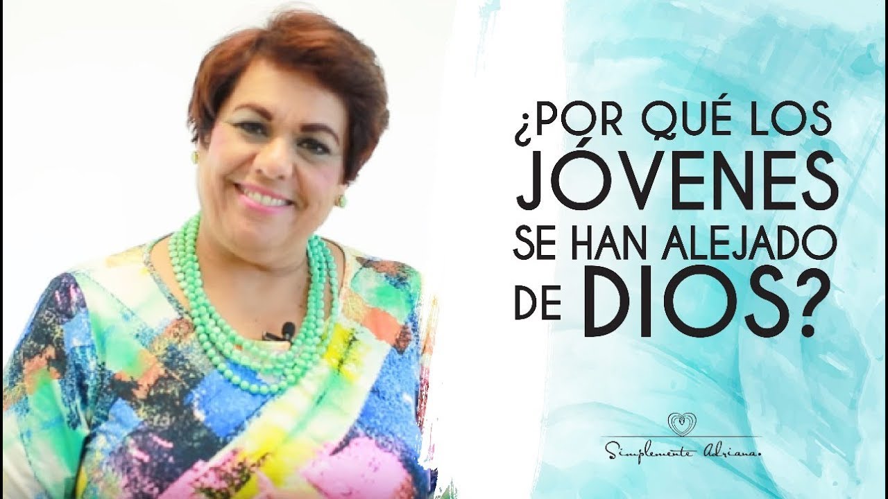 ¿Por qué los jóvenes se han alejado de Dios?